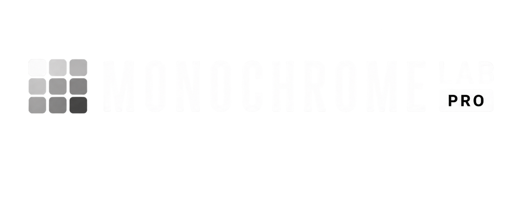 Monochrome Lab PRO